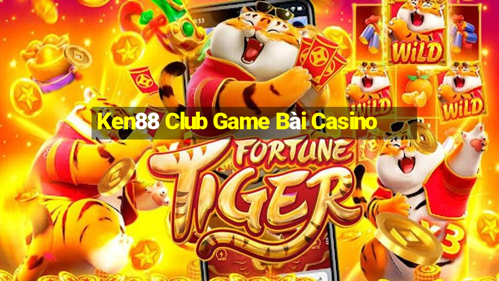 Ken88 Club Game Bài Casino