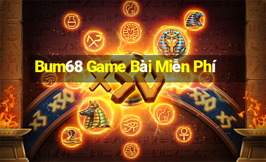 Bum68 Game Bài Miễn Phí