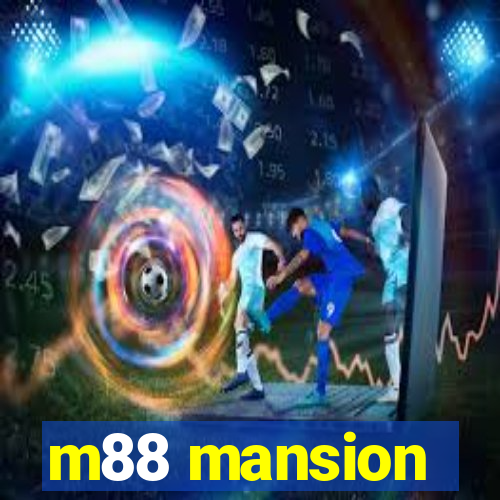 m88 mansion