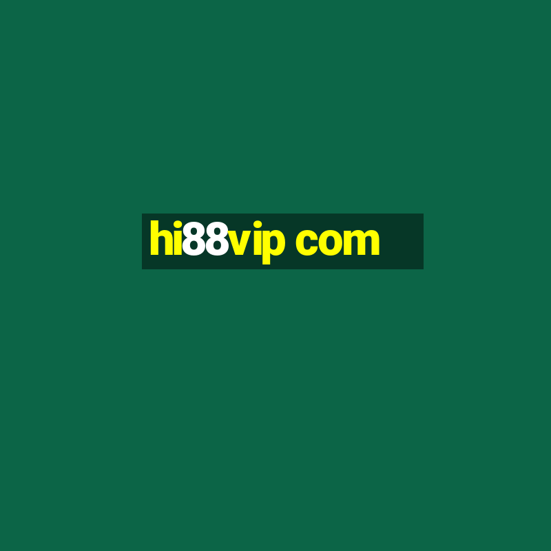 hi88vip com