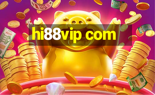 hi88vip com