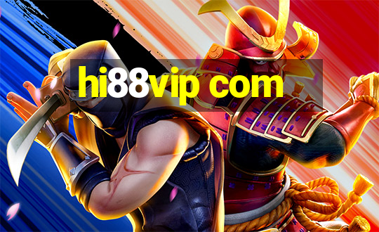 hi88vip com