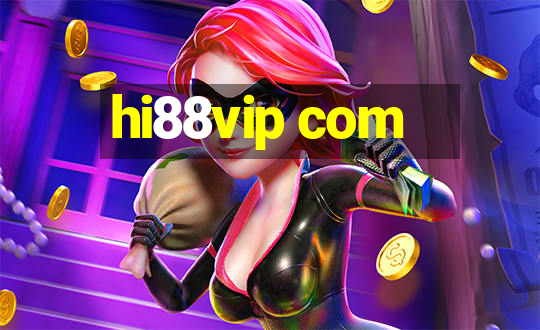 hi88vip com