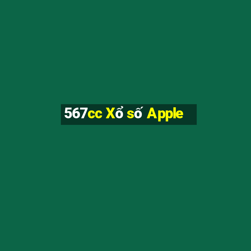 567cc Xổ số Apple