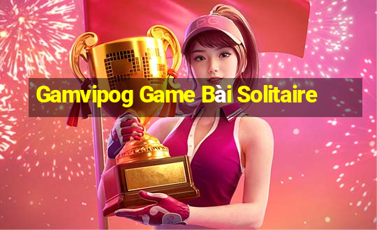 Gamvipog Game Bài Solitaire