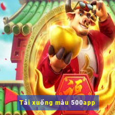 Tải xuống màu 500app