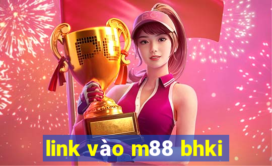 link vào m88 bhki