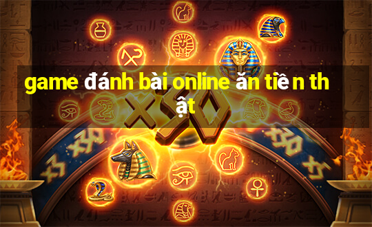 game đánh bài online ăn tiền thật