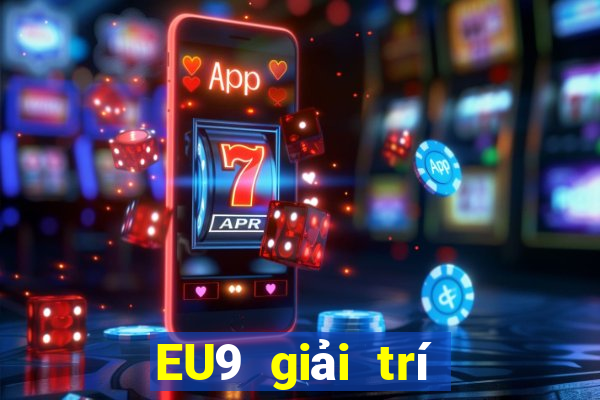 EU9 giải trí Đăng nhập