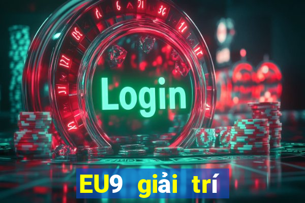 EU9 giải trí Đăng nhập