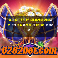 xổ số tiền giang ngày 13 tháng 3 năm 2024