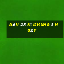 dàn 25 số khung 3 ngày