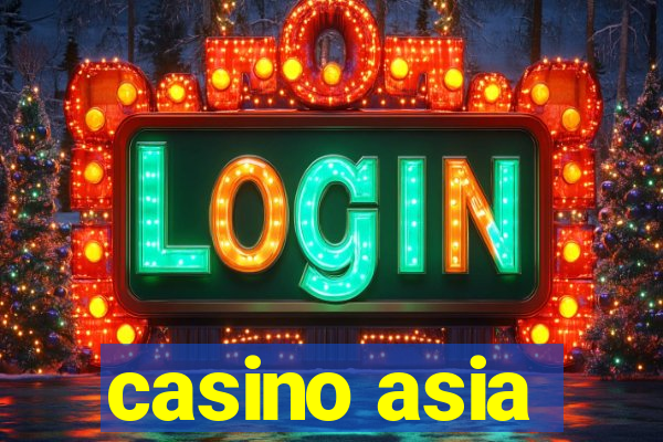 casino asia