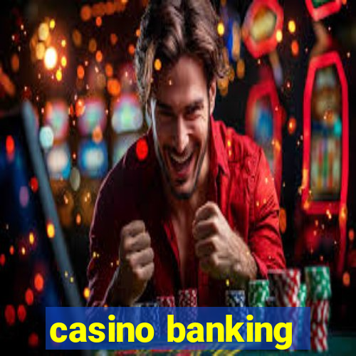 casino banking