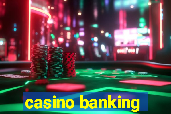 casino banking