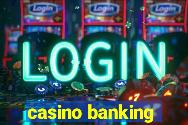 casino banking