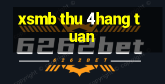 xsmb thu 4hang tuan