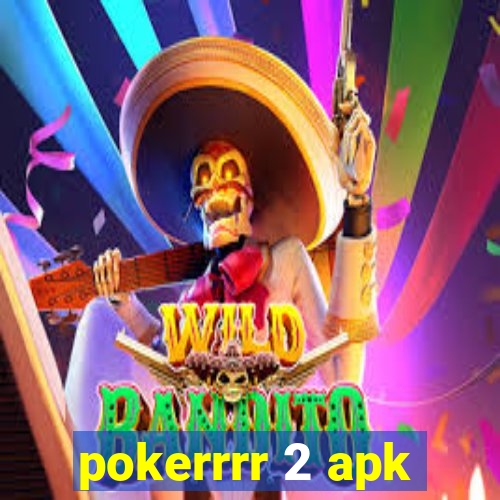 pokerrrr 2 apk