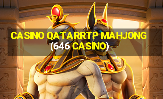 CASINO QATARRTP MAHJONG(646 CASINO)