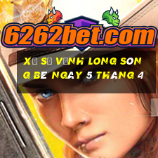 xổ số vĩnh long sông bé ngày 5 tháng 4