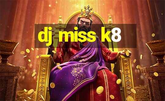 dj miss k8