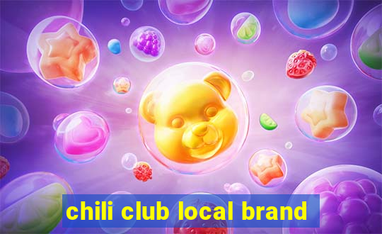 chili club local brand