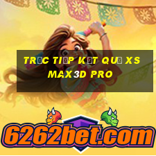 Trực tiếp kết quả xs Max3D Pro