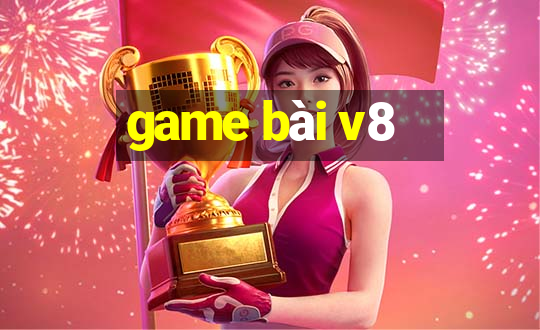 game bài v8