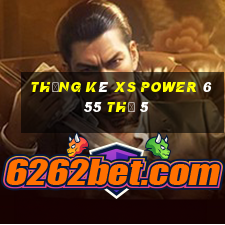 Thống kê XS power 6 55 Thứ 5