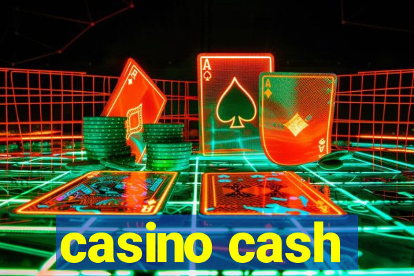 casino cash