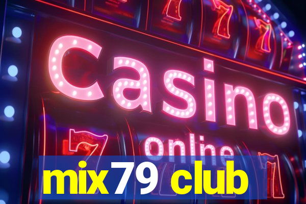 mix79 club