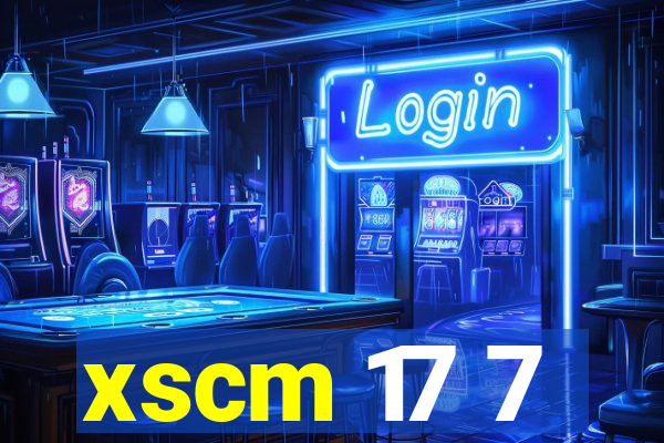 xscm 17 7