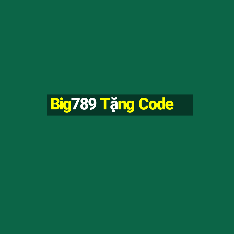 Big789 Tặng Code