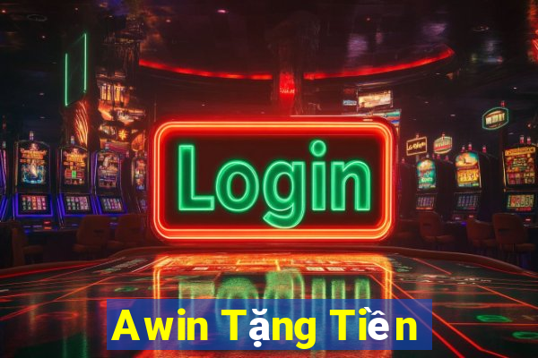 Awin Tặng Tiền