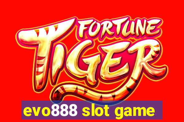 evo888 slot game