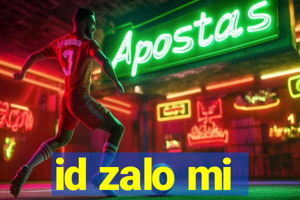 id zalo mi