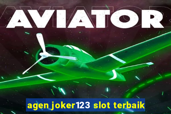 agen joker123 slot terbaik