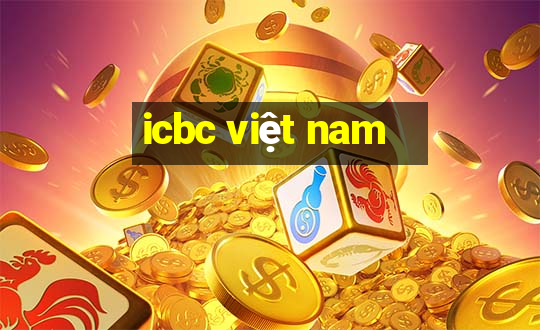 icbc việt nam