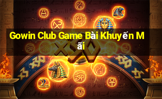 Gowin Club Game Bài Khuyến Mãi