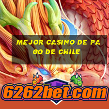 mejor casino de pago de chile