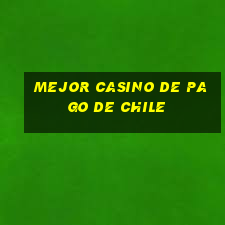 mejor casino de pago de chile