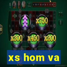 xs hom va