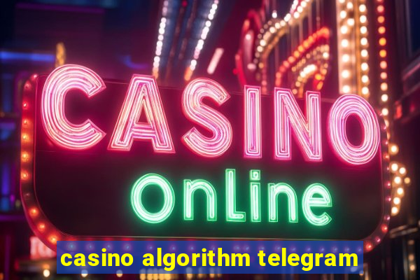 casino algorithm telegram