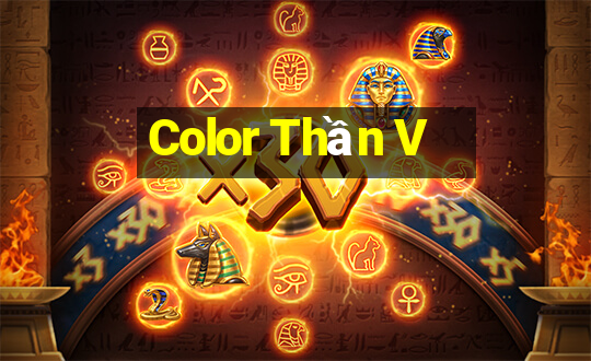 Color Thần V