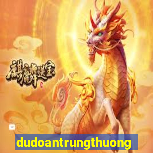 dudoantrungthuong com vn