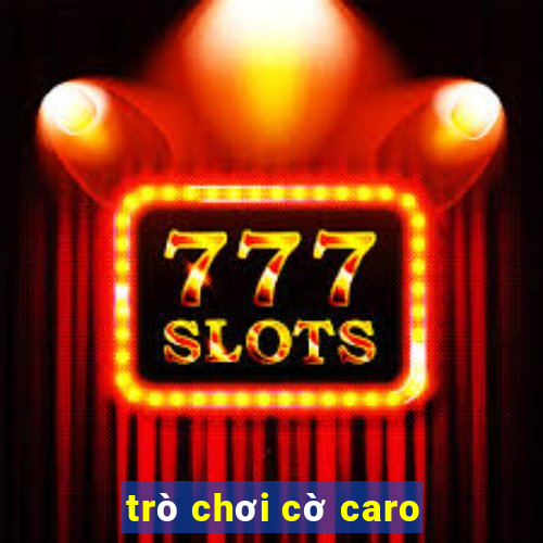 trò chơi cờ caro