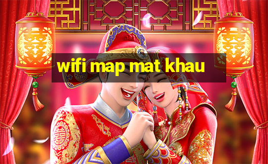 wifi map mat khau