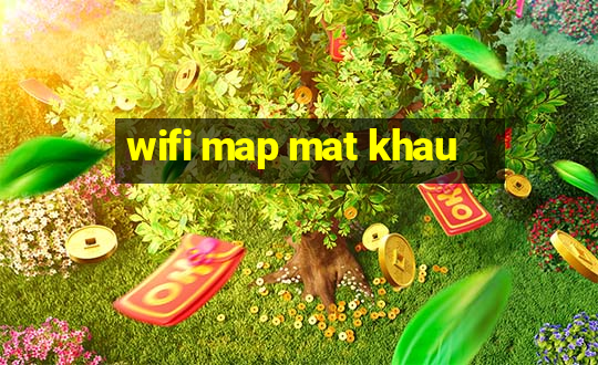 wifi map mat khau