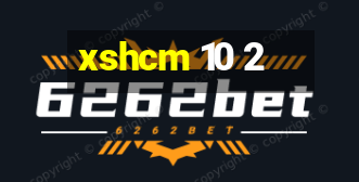 xshcm 10 2