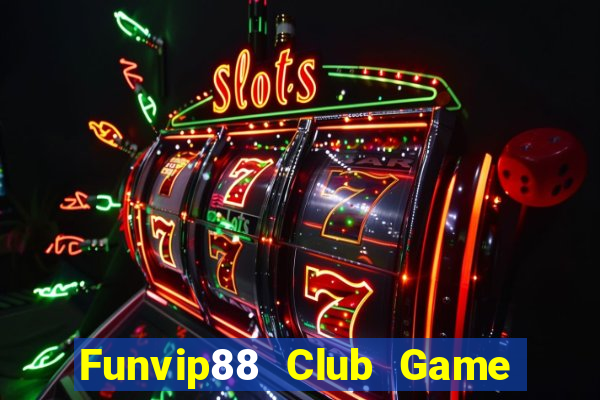 Funvip88 Club Game Bài Miễn Phí